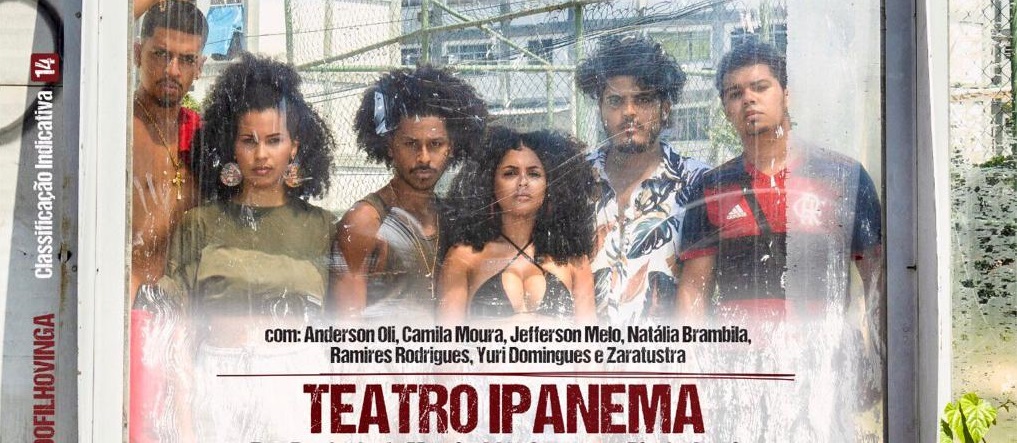 Nem Todo Filho Vinga inicia nova temporada em Ipanema